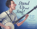 Stand Up and Sing: Pete Seeger, Folk Music, and the Path to Justice cover