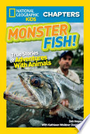 Monster Fish! True Stories of Adventures with Animals cover