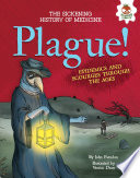 Plague! Epidemics and Scourges Through the Ages cover