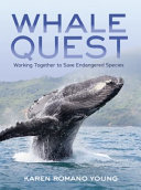 Whale Quest: Working Together to Save Endangered Species cover