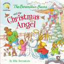 The Berenstain Bears and the Christmas Angel cover