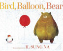 Bird, Balloon, Bear cover