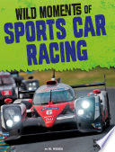 Wild Moments of Sports Car Racing cover