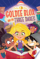 Goldie Blox and the Three Dares cover