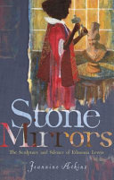 Stone Mirrors: The Sculpture and Silence of Edmonia Lewis cover