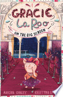 Gracie LaRoo on the Big Screen cover