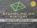 Stumbling on History: An Art Project Compels a Small German Town to Face Its Past cover