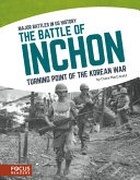 The Battle of Inchon: Turning Point of the Korean War cover