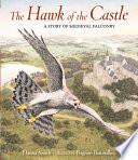 The Hawk of the Castle: A Story of Medieval Falconry cover