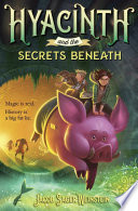 Hyacinth and the Secrets Beneath cover