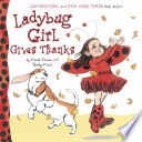 Ladybug Girl Gives Thanks cover
