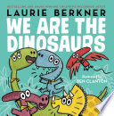 We Are the Dinosaurs cover
