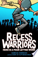 Recess Warriors: Hero Is a Four-Letter Word cover
