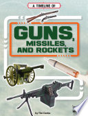 A Timeline of Guns, Missiles, and Rockets cover