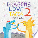 Dragons Love Tacos 2: The Sequel cover