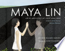 Maya Lin: Artist-Architect of Light and Lines, Designer of the Vietnam Veterans Memorial cover
