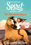 Spirit Riding Free: The Adventure Begins cover