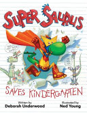 Super Saurus Saves Kindergarten cover
