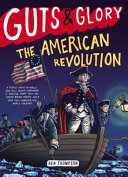 Guts & Glory: The American Revolution cover