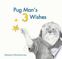 Pug Man's 3 Wishes cover