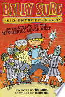 Billy Sure, Kid Entrepreneur and the Attack of the Mysterious Lunch Meat cover