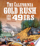 The California Gold Rush and the '49ers cover