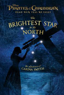 The Brightest Star in the North: The Adventures of Carina Smyth cover