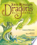 John Ronald's Dragons: The Story of J.R.R. Tolkien cover