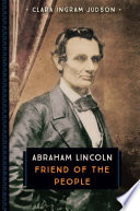 Abraham Lincoln: Friend of the People cover