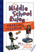 The Middle School Rules of Charles "Peanut" Tillman cover