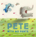 Pete with No Pants cover