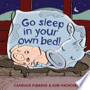 Go Sleep in Your Own Bed! cover