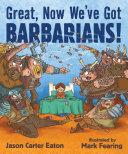 Great, Now We've Got Barbarians! cover