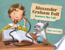 Alexander Graham Bell Answers the Call cover