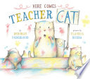 Here Comes Teacher Cat cover