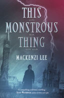 This Monstrous Thing cover