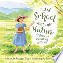 Out of School and Into Nature: The Anna Comstock Story cover