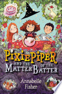 Pixie Piper and the Matter of the Batter cover