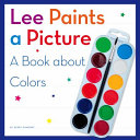 Lee Paints a Picture: A Book About Colors cover
