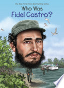 Who Was Fidel Castro? cover