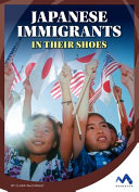 Japanese Immigrants: In Their Shoes cover