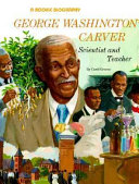 George Washington Carver: Scientist and Teacher cover