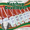 Henry John Heinz: Ketchup Developer cover
