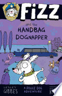 Fizz and the Handbag Dognapper cover
