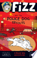 Fizz and the Police Dog Tryouts cover