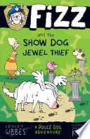 Fizz and the Show Dog Jewel Thief cover