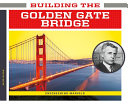 Building the Golden Gate Bridge cover