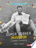 Super Soaker Inventor Lonnie Johnson cover