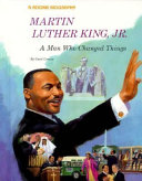 Martin Luther King, Jr.: A Man Who Changed Things cover