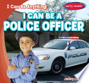 I Can Be a Police Officer cover